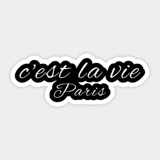 C'est la Vie Paris French Phrase "Such is Life" Sticker